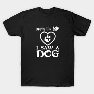 I Saw a Dog Design T-Shirt